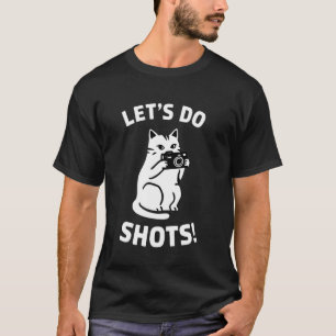 Lustiger Katzenfotograf Machen wir Fotos Fotografi T-Shirt