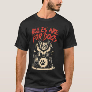 Lustiger Katzenliebhaber Regeln Sind Für Hunde Wüt T-Shirt