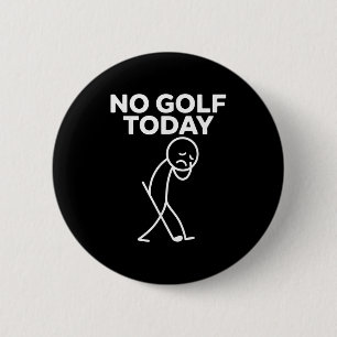 Lustiger Kein Golf Heute Lustiger Trauriger Stockm Button