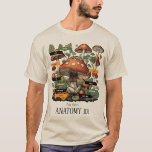 Lustiger Kerl Anatomie 101 Mykologie Pilz T-Shirt