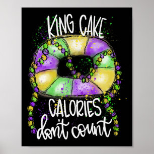 Lustiger King Cake Kalorien Zählen Nicht Mardi Gra Poster