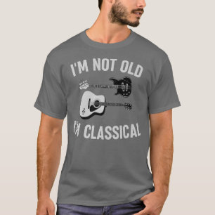 Lustiger klassischer Gitarrist Gitarre Ich bin nic T-Shirt