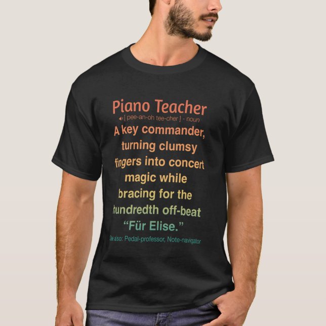 Lustiger Klavierlehrer T-Shirt (Vorderseite)