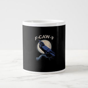 Lustiger Krähen-F-Caw-F Krähenliebhaber Kreativ Ca Jumbo-Tasse