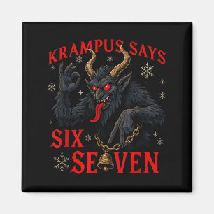 Lustiger Krampus sagt sechs sieben 6 7 Meme Weihna Magnet