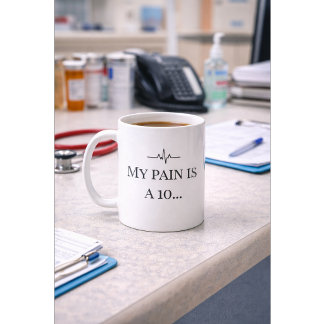 Lustiger Krankenpfleger-Mug „Schmerz ist eine 10“ Kaffeetasse