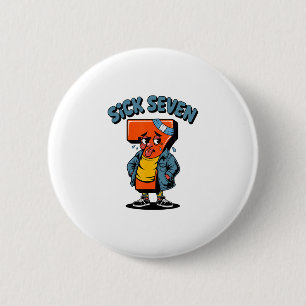 Lustiger Kranker Sieben Meme Sechs Sieben Wortspie Button