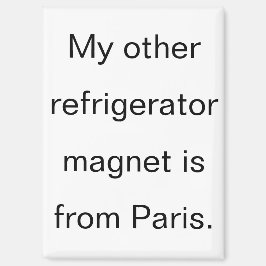 Lustiger Kühlschrank aus Paris Magnet