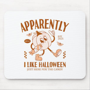 Lustiger Kürbis Anscheinend mag ich Halloween Mousepad