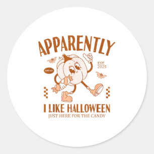 Lustiger Kürbis Anscheinend mag ich Halloween Runder Aufkleber