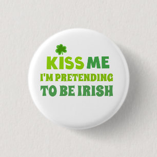 Lustiger Kuss mich St Patricks Tag Button
