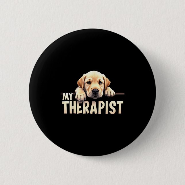 Lustiger Lab Welpe Mein Therapeut Labrador Hund  Button (Vorderseite)