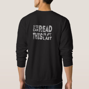 Lustiger langsamer Läufer - Nicht der Letzte Zitat Sweatshirt