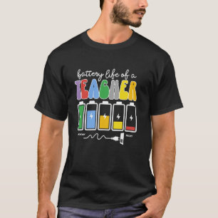 Lustiger Lehrer Batterie Leben eines Lehrers Süße T-Shirt