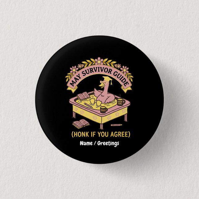 Lustiger Lehrer Mai Überlebensführer Retro-Gans Button (Vorderseite)