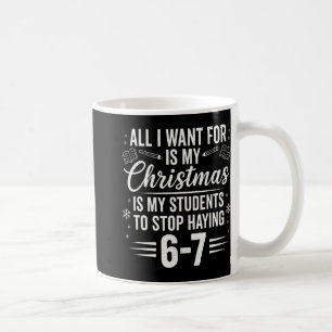Lustiger Lehrer Weihnachten Schüler sagen 6-7 67 S Kaffeetasse