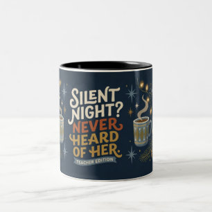 Lustiger Lehrer Weihnachten Stille Nacht Zweifarbe Zweifarbige Tasse