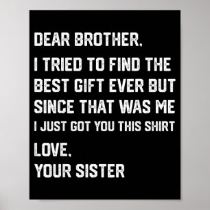 Lustiger lieber Bruder, ich habe versucht, das Ges Poster