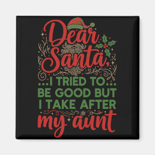 Lustiger Lieber Santa, ich habe versucht, brav zu  Magnet
