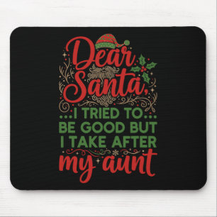 Lustiger Lieber Santa, ich habe versucht, brav zu Mousepad
