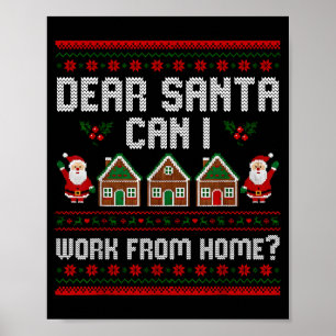 Lustiger Lieber Santa Kann ich von zu Hause aus ar Poster