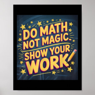Lustiger Mach Mathe Nicht Magie Lehrer Zurück Zur Poster