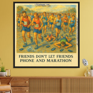 Lustiger Marathon-Cartoon – Freunde lassen Freunde Leinwanddruck