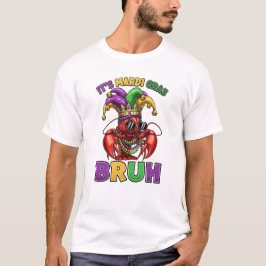 Lustiger Mardi Gras Crawfish Bruh T-Shirt