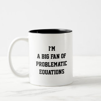 Lustiger Mathe-Becher – Ich bin ein großer Fan von Zweifarbige Tasse