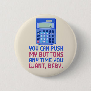 Lustiger Mathe-Nerd-Taschenrechner-Stoß mein Button