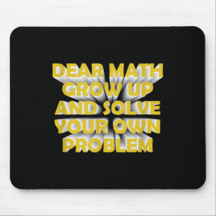 Lustiger Mathe-Spruch für Mädchen Jungen Teenager Mousepad