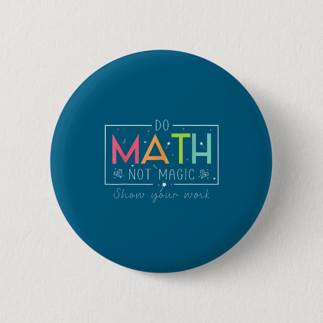 Lustiger Mathe- und kein Magie-Mathe-Lehrer Button (Vorderseite)