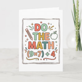 Lustiger Mathelehrer Rechne Nach (9x7)+4 Karte