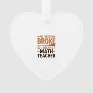 Lustiger Mathematik-Lehrer Halloween Besen kaputt Ornament