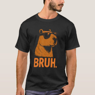 Lustiger Meme-Spruch Bruh mit Caypbara Haustierlie T-Shirt