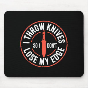 Lustiger Messerwerfer Ich werfe Messer Mousepad