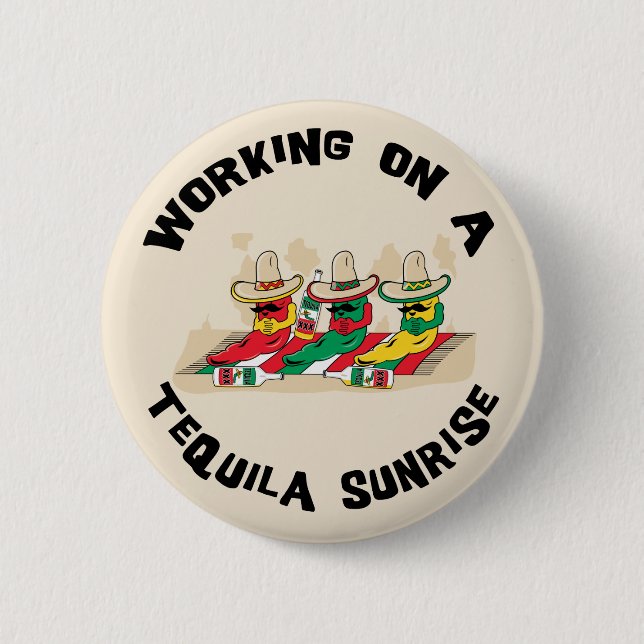 Lustiger mexikanischer Tequila-Sonnenaufgang Button (Vorderseite)