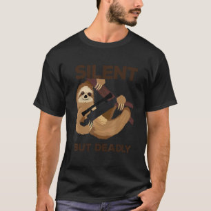 Lustiger Militär-Faultier-Scharfschütze Still Aber T-Shirt