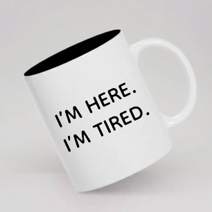 Lustiger müder Kaffeetassengeschenk für sie oder A Zweifarbige Tasse