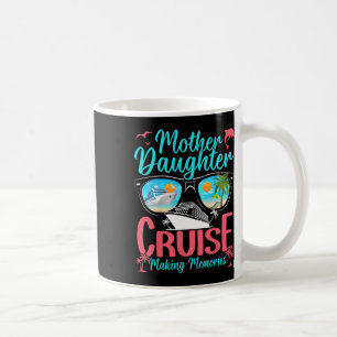 Lustiger Mutter-Tochter-Urlaub-Kreuzfahrt Mutter-T Kaffeetasse