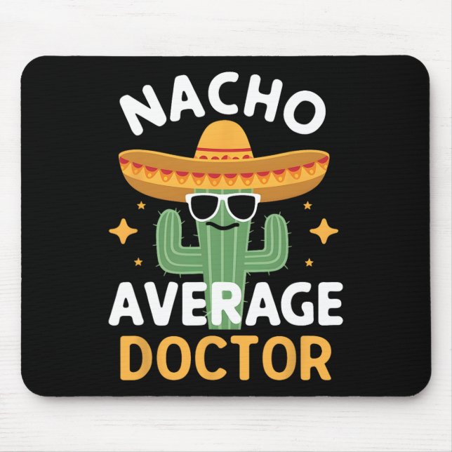 Lustiger Nacho Durchschnitt Arzt Cinco De Mayo Mex Mousepad (Vorne)