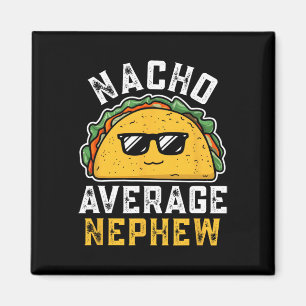 Lustiger Nacho Durchschnittlicher Neffe Cinco De M Magnet