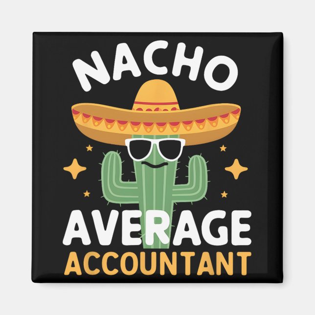 Lustiger Nacho-Durchschnitts-Buchhalter Cinco De M Magnet (Vorne)