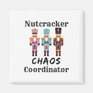 Lustiger Nussknacker-Chaos-Koordinator Tanzmutter Magnet