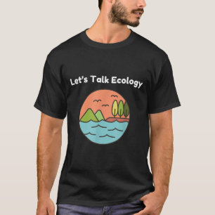 Lustiger Ökologe Ökologie Umweltschutz L T-Shirt