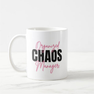 Lustiger organisierter Chaos-Manager-Becher  Kaffeetasse