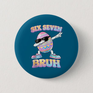 Lustiger Osterhase sechs sieben bruh 6 7 Meme Eier Button