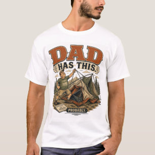 Lustiger Papa hat das wahrscheinlich Camping-T-Shi T-Shirt