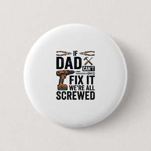 Lustiger Papa repariert es Schraubenschlüssel Zita Button