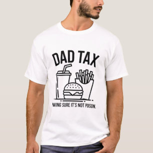 Lustiger Papa Steuer Essen Vatertag T-Shirt